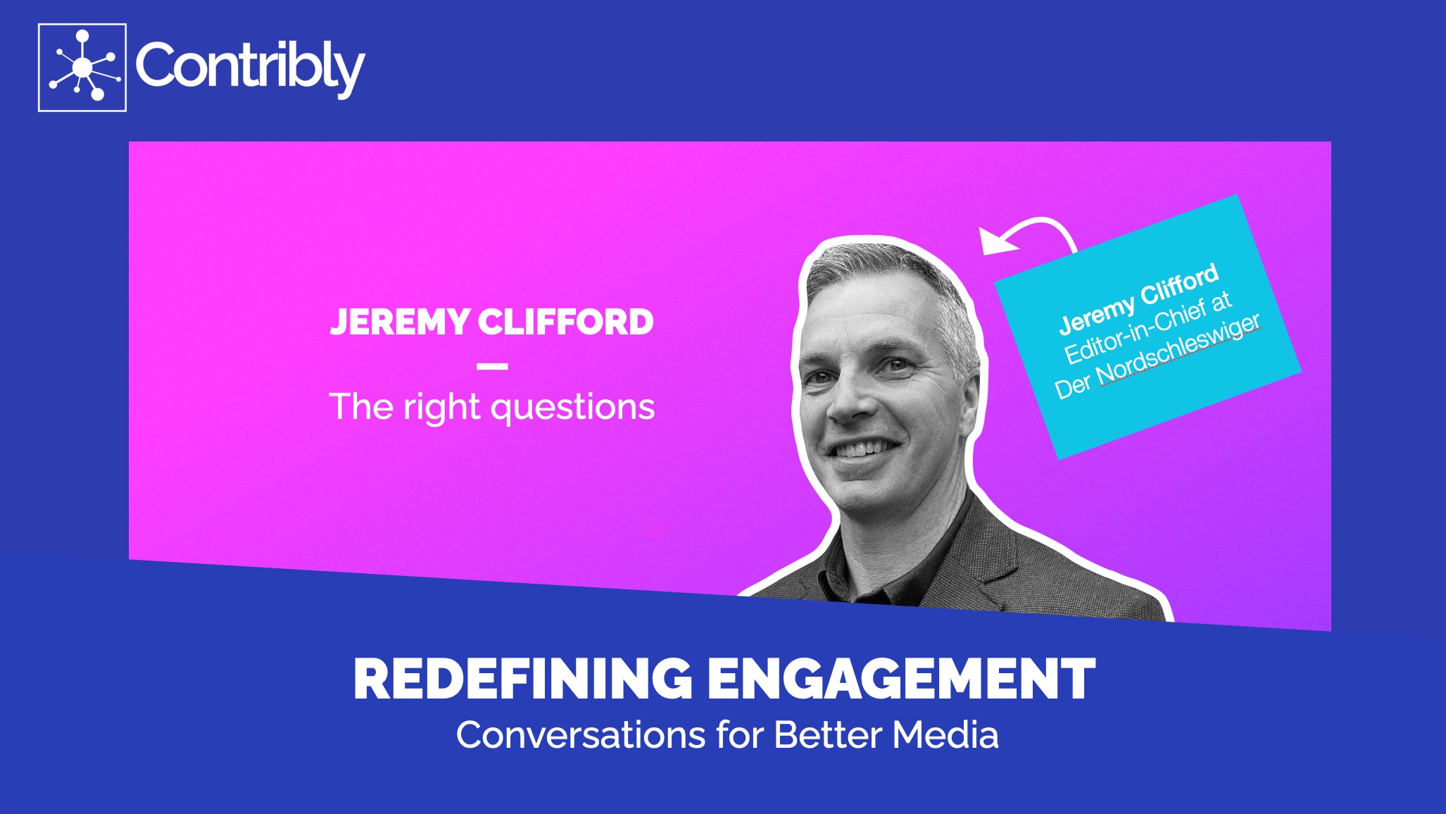 Jeremy Clifford Redefining Engagement Blog cover pic